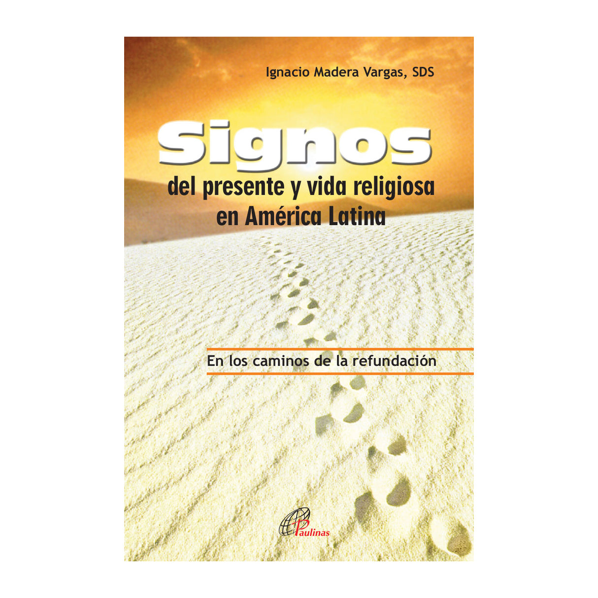 Signos del presente y vida religiosa en América Latina