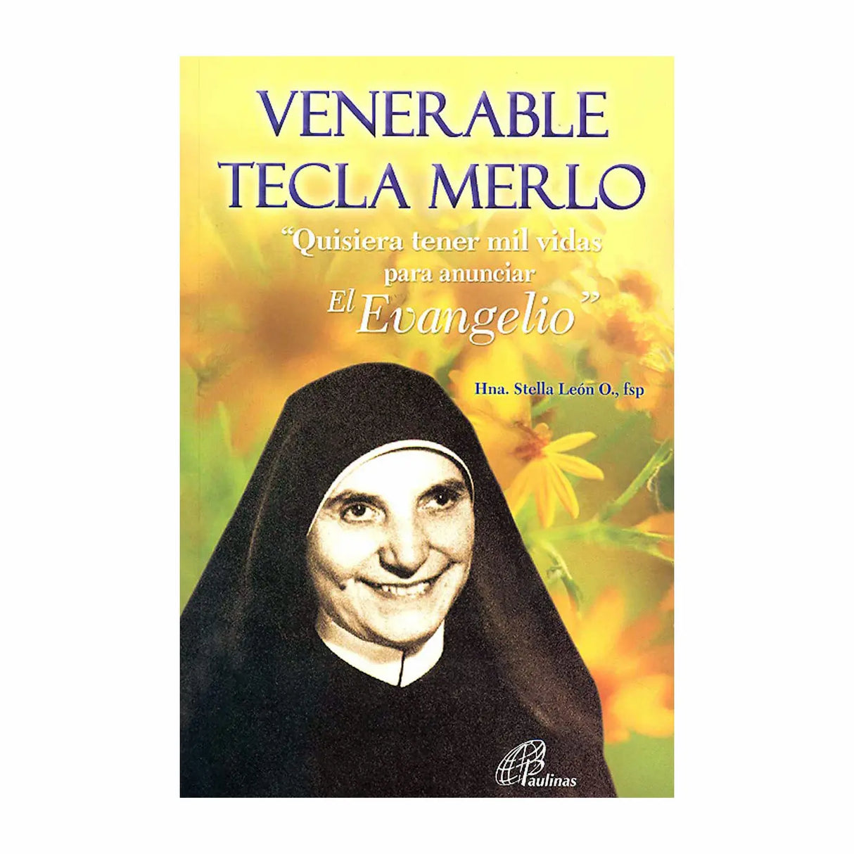 Venerable Tecla Merlo "Quisiera tener mil vidas para anunciar el evangelio"