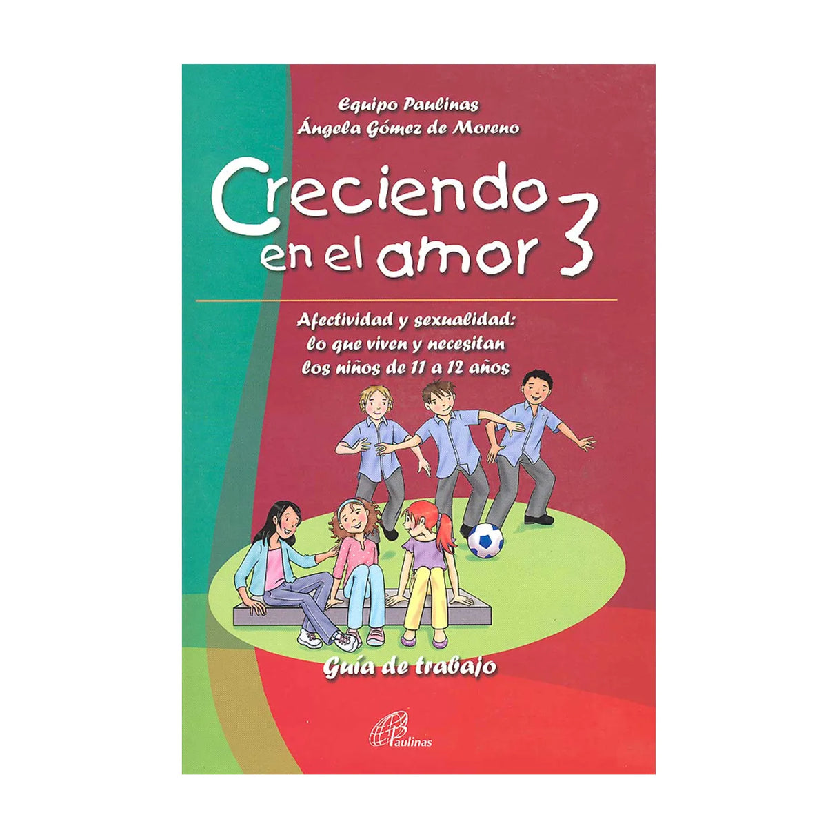 Creciendo en el amor - 3