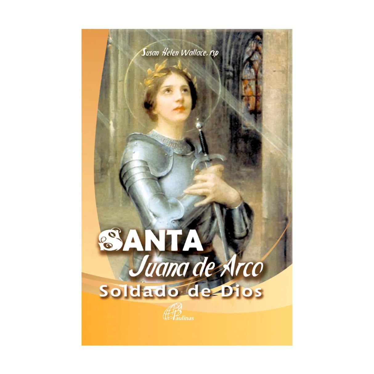 Saint Joan of Arc - Soldier of God 