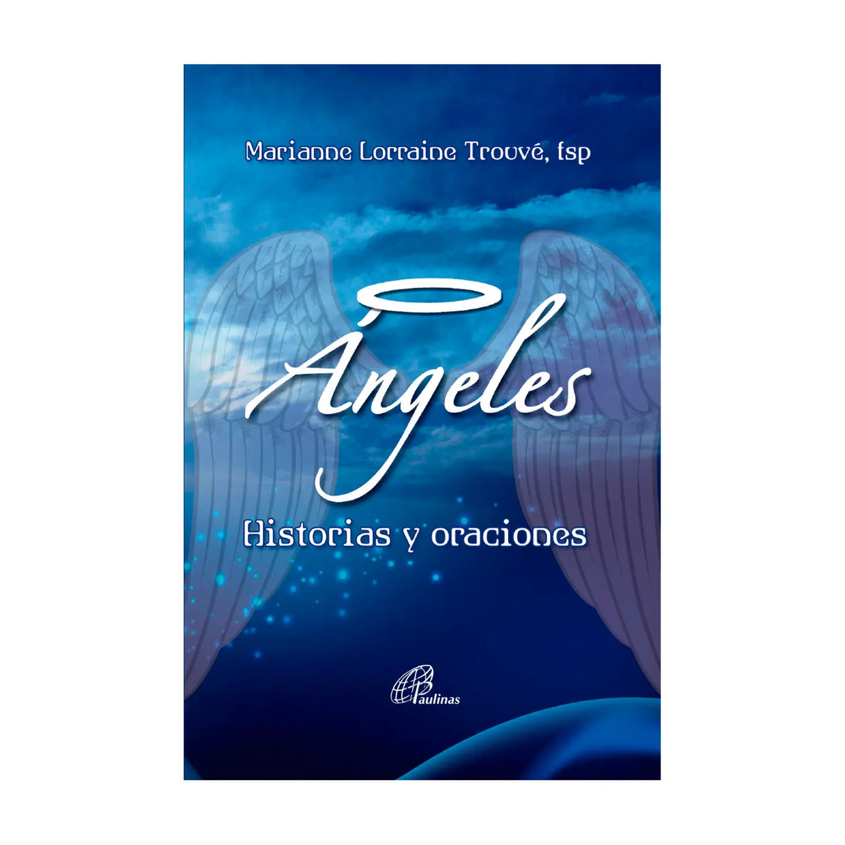 Angels - Stories and prayers 