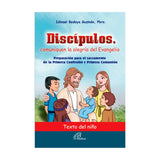 Disciples, communicate the joy of the Gospel - Child's text