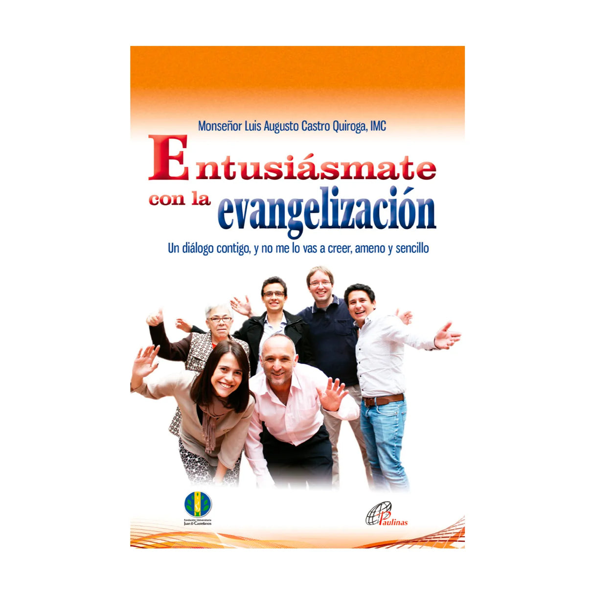 Get excited about evangelization 