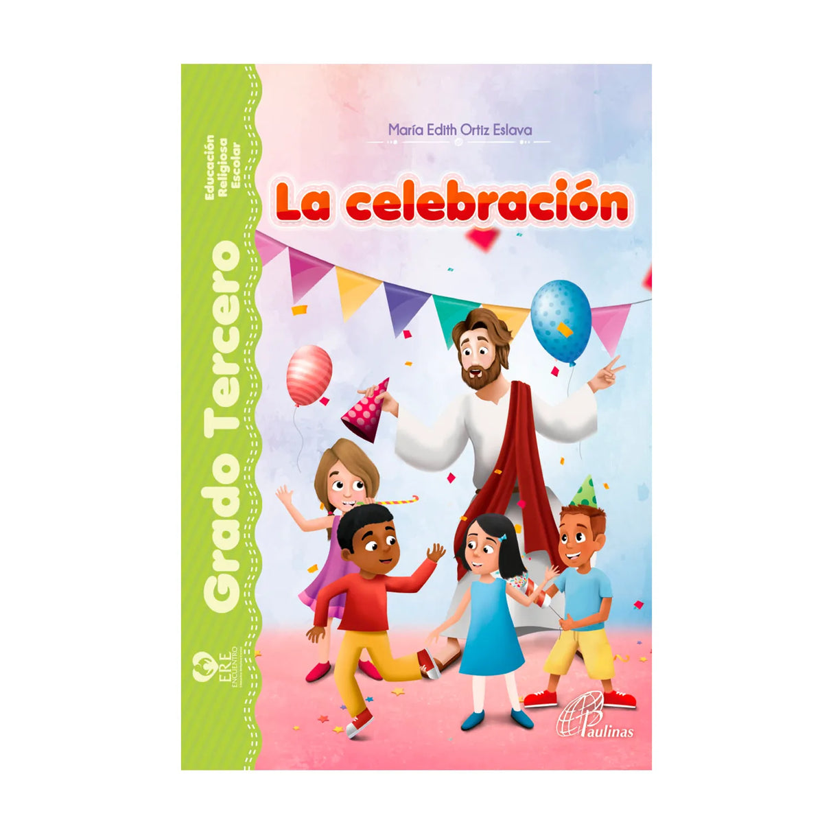 The Celebration - ERE: Third Grade