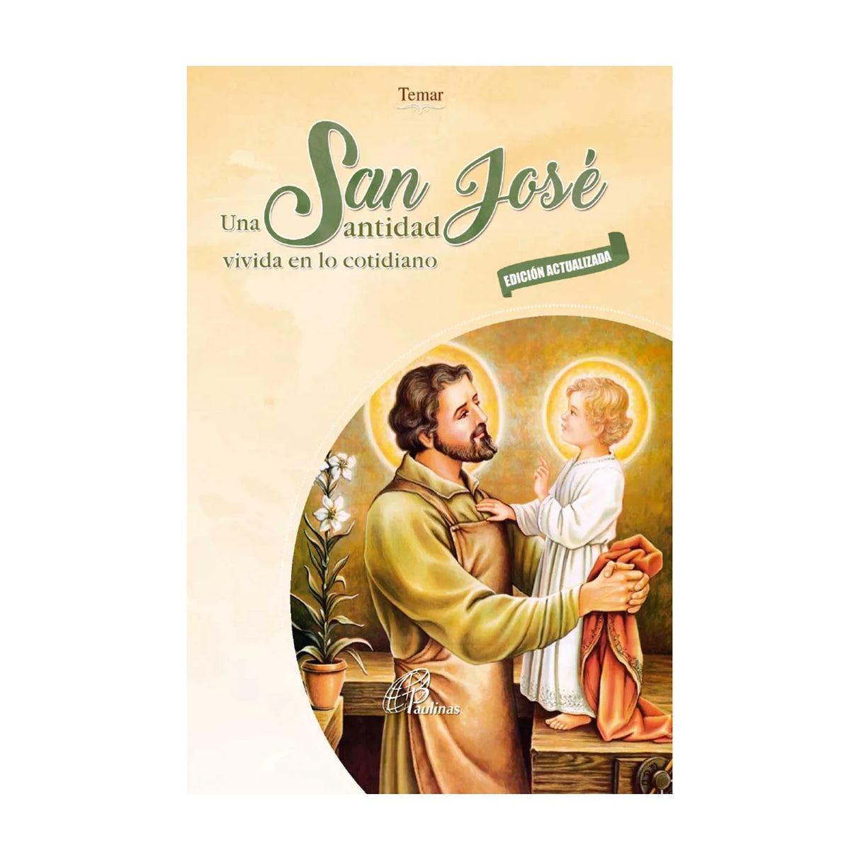 Saint Joseph - A holiness lived in everyday life