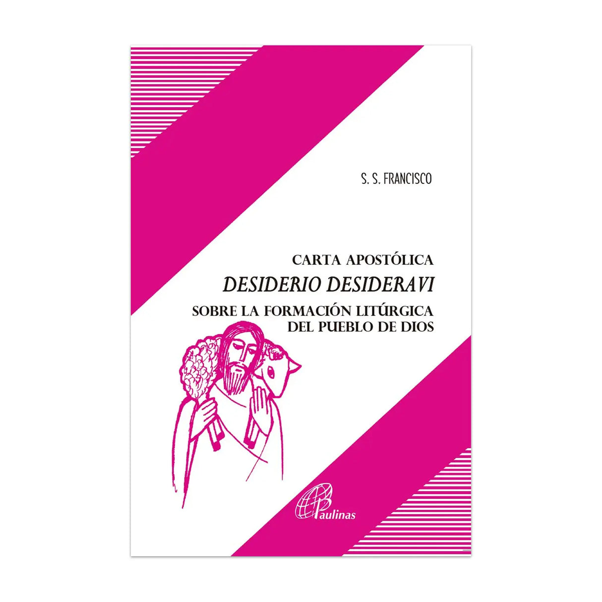 Documento 221 - Desiderio Desideravi sobre la formación litúrgica del Pueblo de Dios