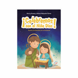 ¡Celebremos con el Niño Dios! - Novena de Navidad Infantil