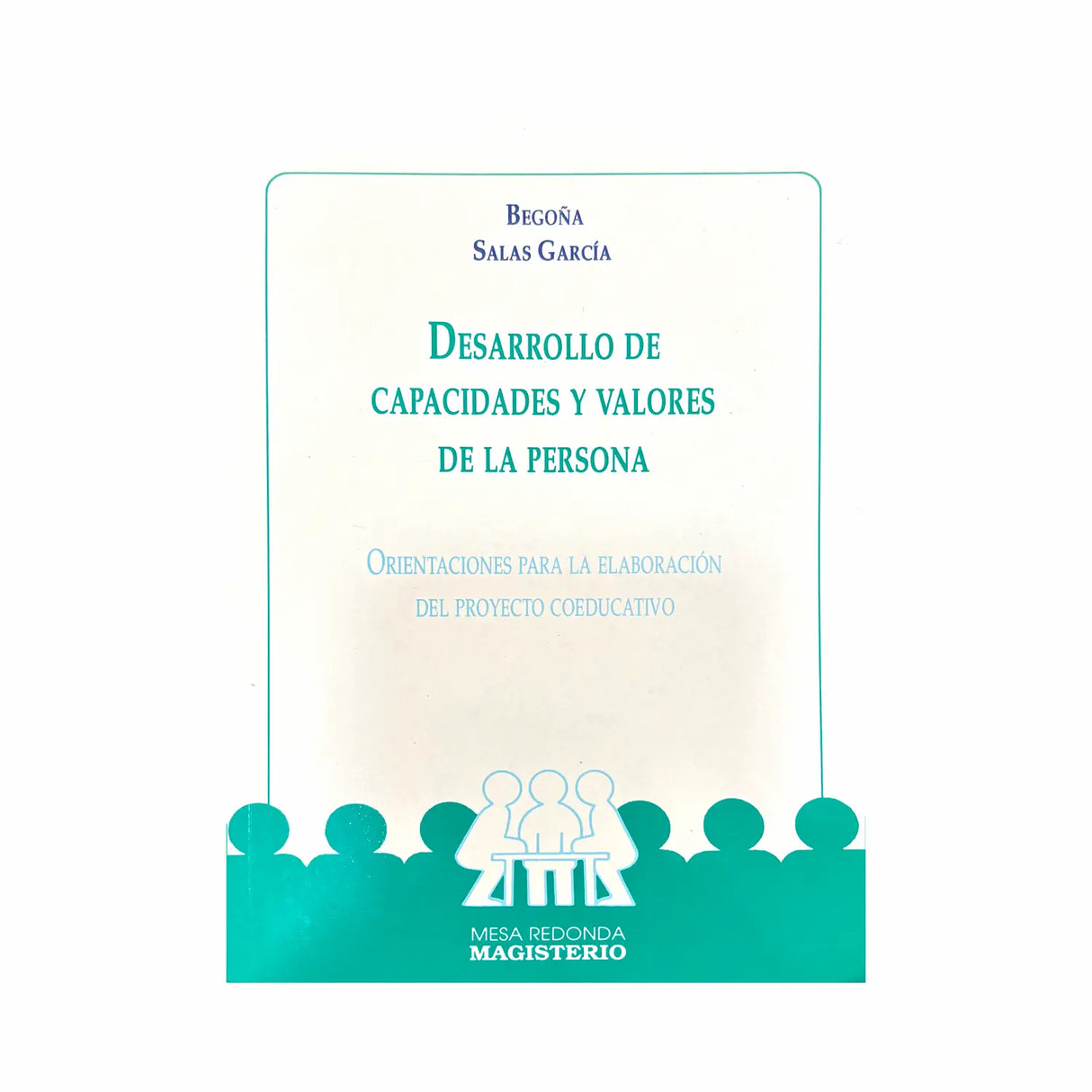 Desarrollo de capacidades y valores de la persona