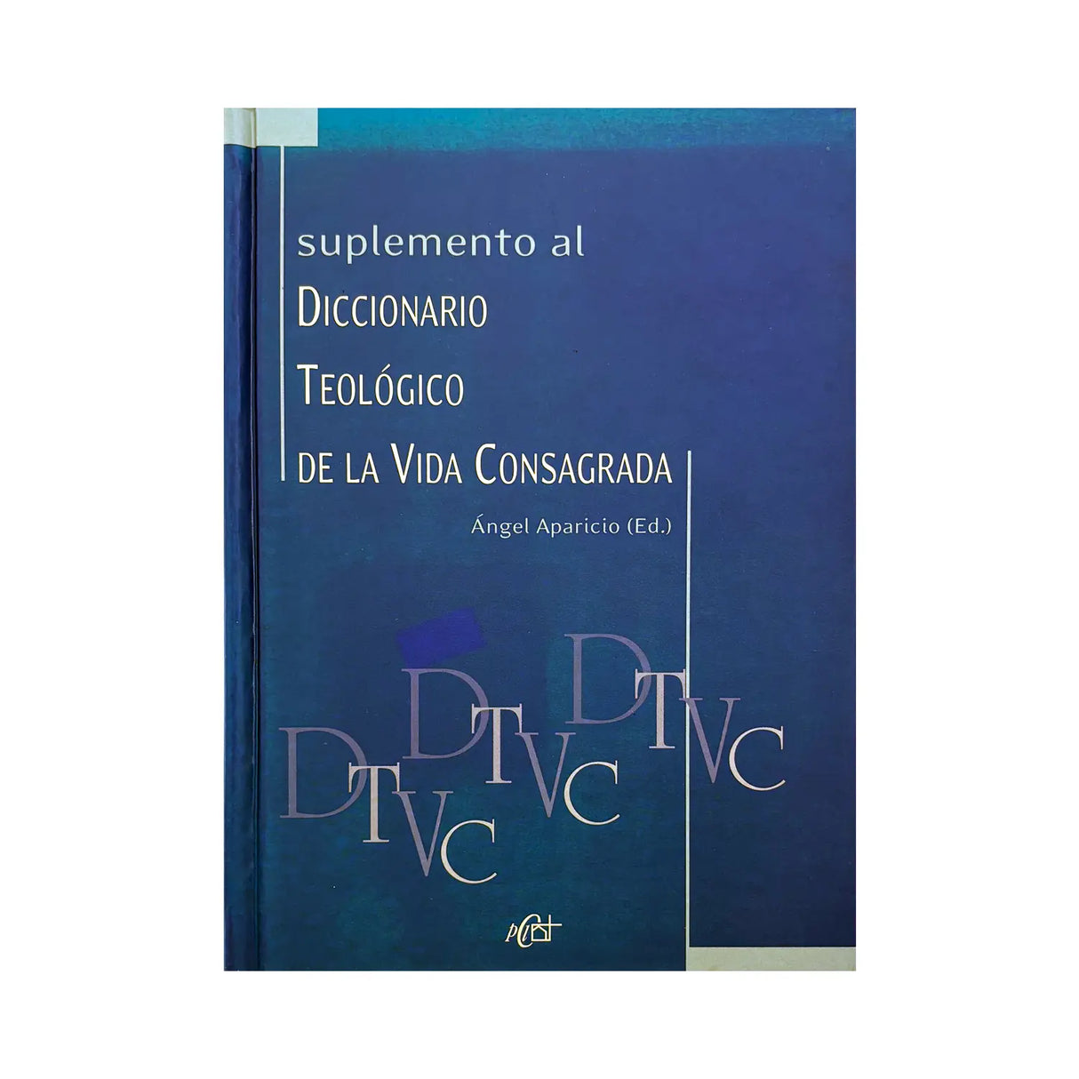 Suplemento al diccionario Teológico de la Vida Consagrada