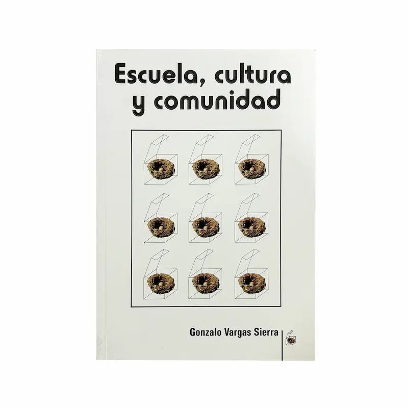 Escuela, cultura y comunidad