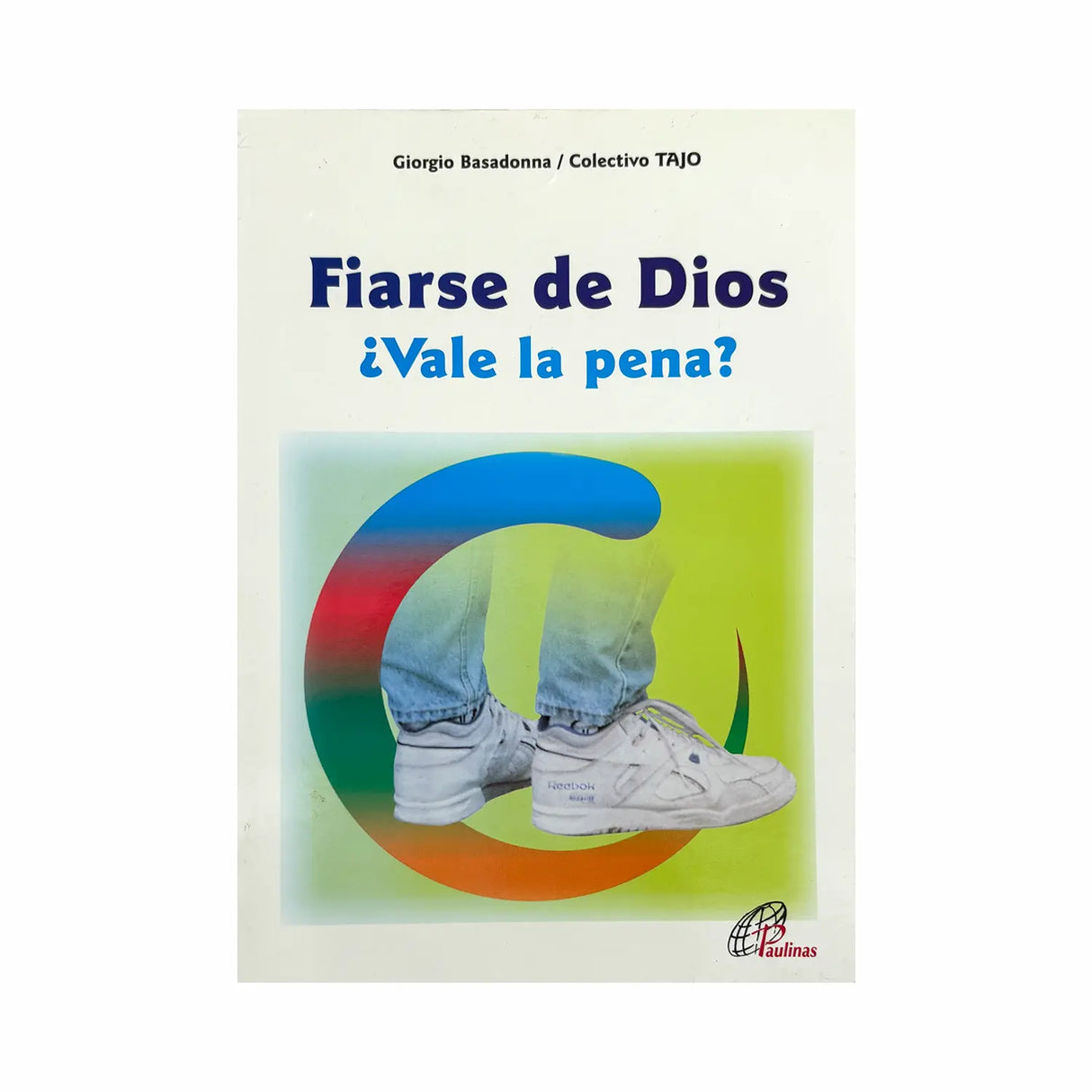 Fiarse de Dios ¿Vale la pena?