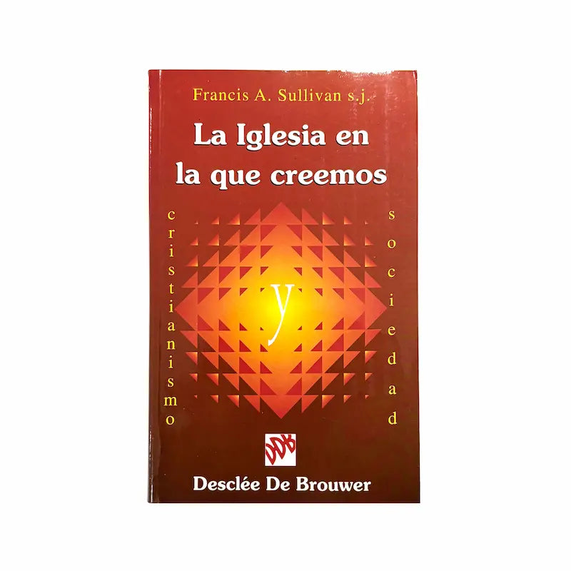 La iglesia en la que creemos