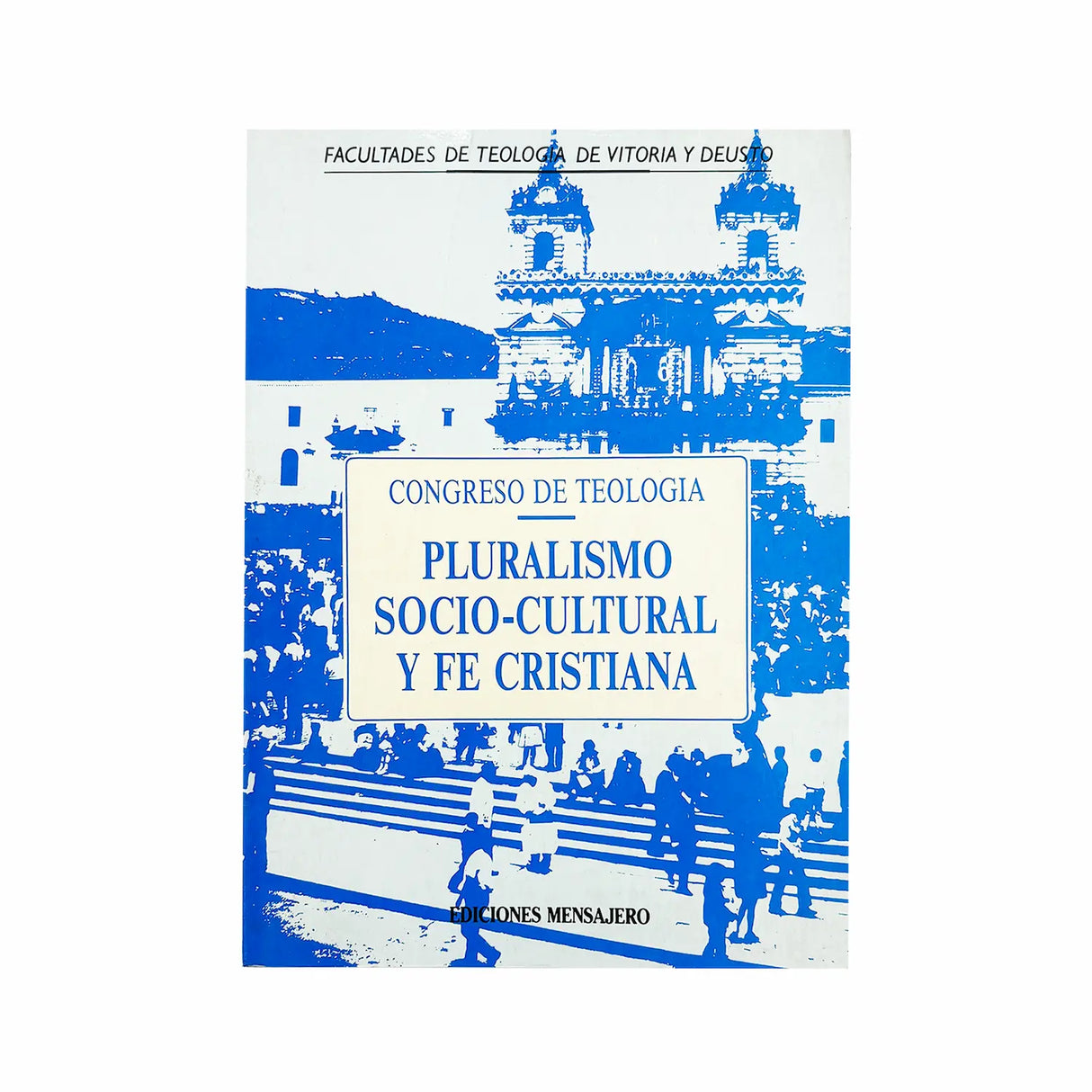 Pluralismo socio-cultural y fe cristiana