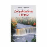 Del sufrimiento a la Paz