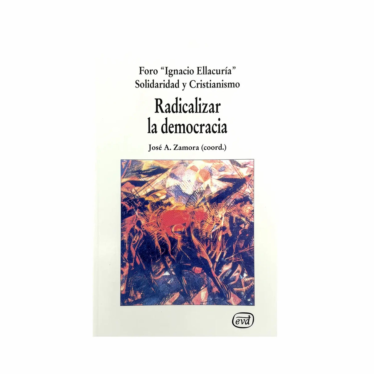 Radicalizar la democracia